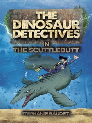 cover image of The Dinosaur Detectives in The Scuttlebutt
